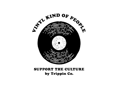 Vinyl Kind of People - Trippin Co.