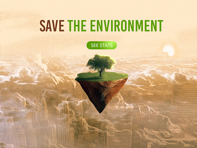 Save The Environment - landing page. compositing environment graphic design hero image home page landing page photoshop photoshop art tree web design welcome page