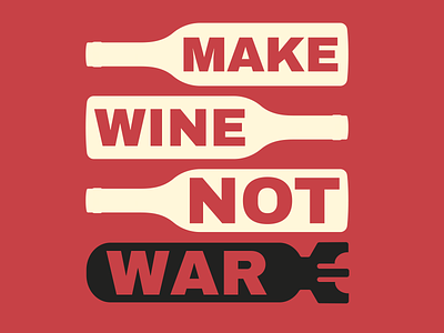 Make Wine Not War adobe adobeillustrator design georgia graphic design illustrator poster war wine