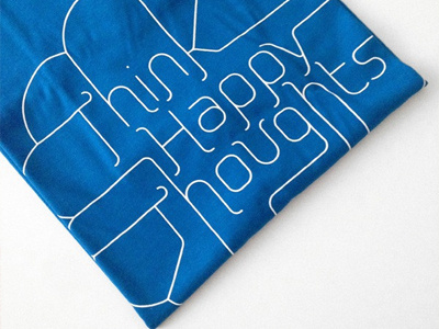 Think Happy Thoughts T-shirt blue graphicdesign illustration inspiration lines quote tshirt type typography vector