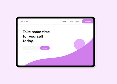 Unwind Landing Page [DailyUI 003] 100daychallenge dailyui dailyui 003 landing page mockup ui uidesign uiux ux