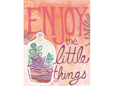 Enjoy The Little Things editorial illustration art licensing drawing editorial enjoy flowers illustration lettering nature plants quote succulents typography