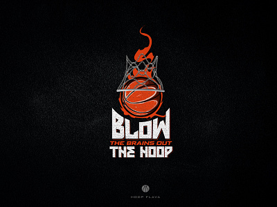 Blow The Brains Out The Hoop