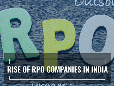 Rise of RPO companies in India