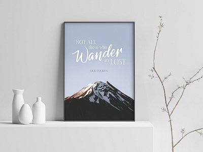 "Not all those who wander are lost." –J.R.R. Tolkien Dribbble adobe photoshop design graphic design graphics photoshop poster poster design poster designer print print design typography