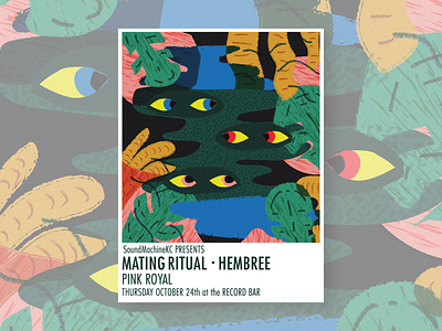 Mating Ritual • Hembree • Pink Royal Show Poster band color design eyes foliage forest grain illustration layered pattern poster show texture