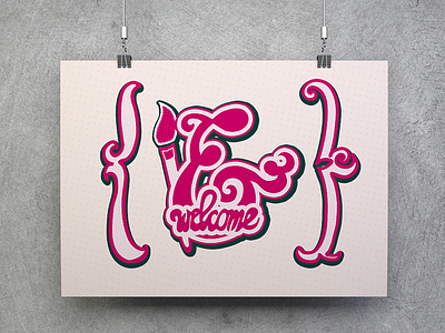 & Welcome handlettering lettering poster sign painting type typography