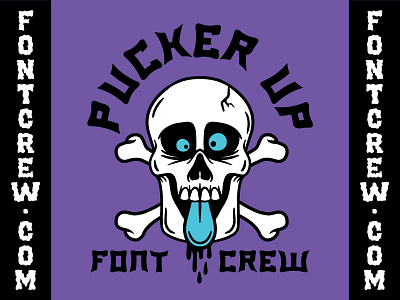PUCKER UP font crew skull art