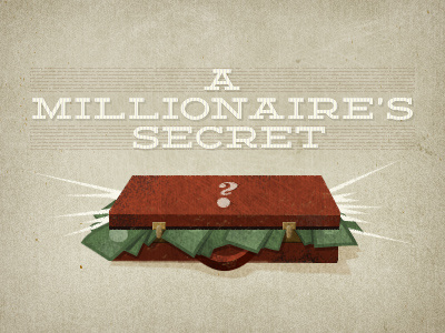 Millionaire's Secret dave ramsey distressed illustration millionaire money secret tan texture web