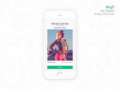 PhyT - Personal Physical Trainer - Trainer Selection card fitness map personal portal swipe trainee trainer view workout