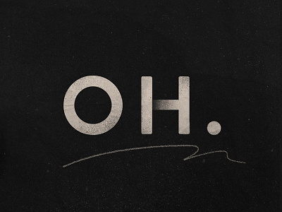 OH. black and white grayscale oh textures typography