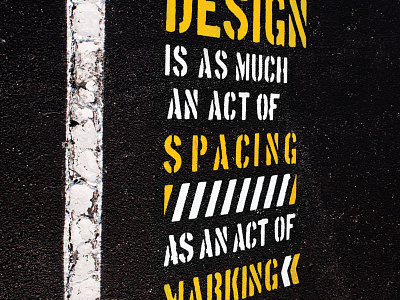 Ellen Lupton Quote Poster digital photography ellen lupton environmental marking paint parking lot poster quote spacing stencil street art typography
