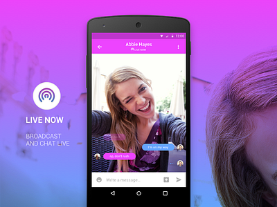 Live Now Messaging android broadcast chat dailyui design direct messaging material