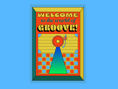 World of Groove! colorful illustration poster poster design vibrant