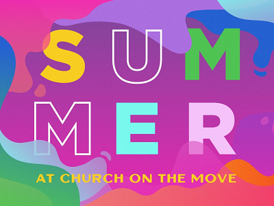 Summer At Church on the Move church design color design flat illustration illustrator photoshop type typography vector