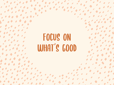 Focus on the Good Society6 by Design by Cheyney bold colour design flat focus font good goodtype illustration illustrator minimal on pattern quote saying typography vector wise words