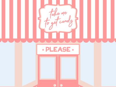 Take shop. Please Candy. Картинка Sweet Home Канди стиль. Candy,please Nostastic. The pleasure Shoppe.