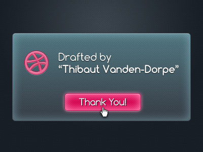 First Shot - Thank You button confirmation debut dialog draft drafted dribbble message thanks ui