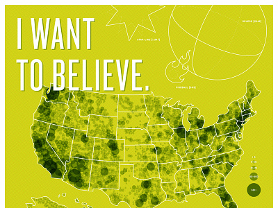 I Want To Believe. aliens density map green heat map infographic map typography ufo x files
