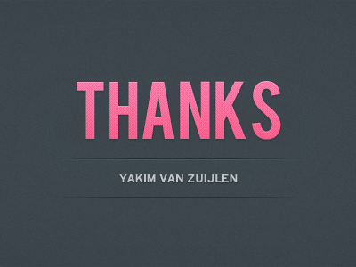 Thanks, Yakim van Zuijlen!