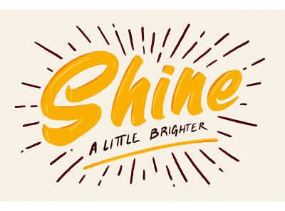 Shine a Little Brighter brighter card design good vibes illustration lettering prints procreate shine