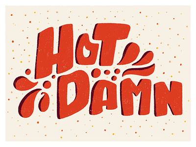 Hot Damn card design damn hot illustration lettering prints procreate
