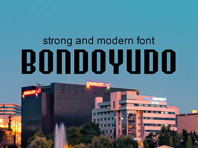 Bondoyudo strong and modern Font Free font font design fonts freebie typography