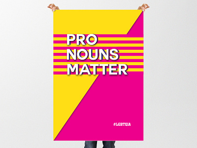 Pronouns Matter creative design creativity graphic design lgbtqia poster a day poster design poster designer typography design typography poster