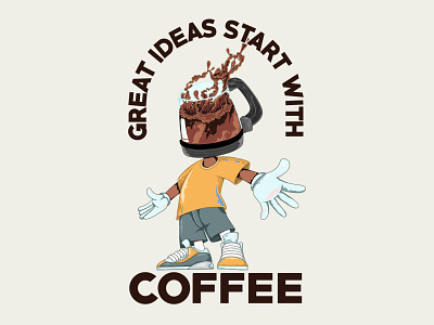 Great Ideas Start With Coffee Illustration apparel art coffee coffee shop design digital artist illustration illustrator t shirt design