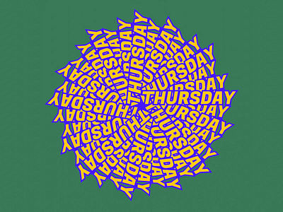T H U R S D A Y ! 2d animation blender3d colorful design daily daily motion illotv loop loop animation mograph motion graphics thursday typography