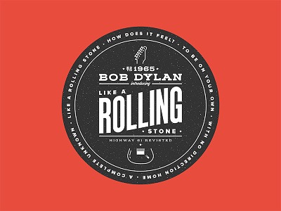 Like a Rolling Stone Badge badge bob branding dylan icon illustration logo music rolling stone seal typography vector