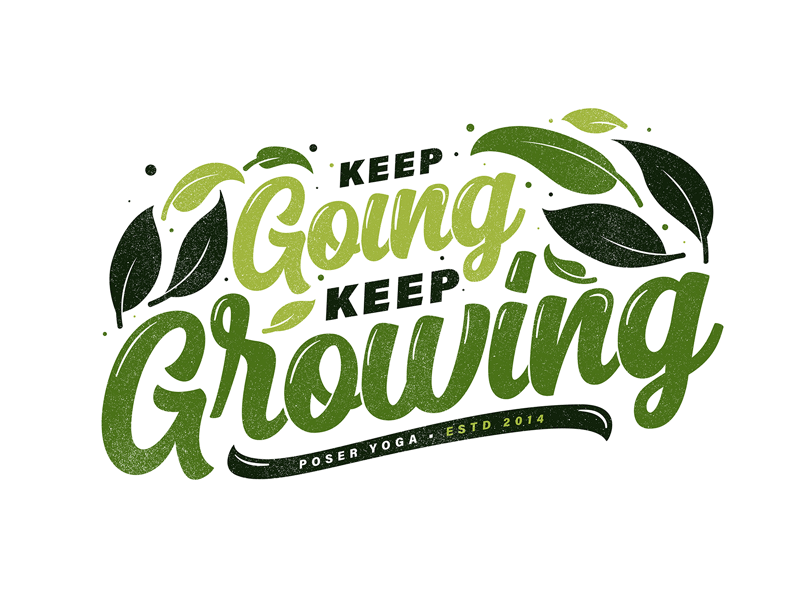 Keep growing. apparel grow inspirational leaf lettering logotype motivational nature quote script shirt typography