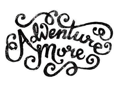 Adventure More adventure hand drawn stamp typography