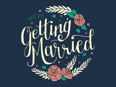 We're Getting Married hand lettering typography wedding wedding invitation