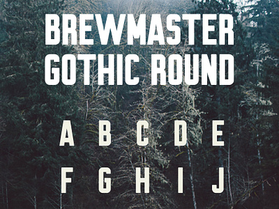 Brewmaster Gothic Round font font design font designer fonts gothic grotesque type design typeface designer typefaces