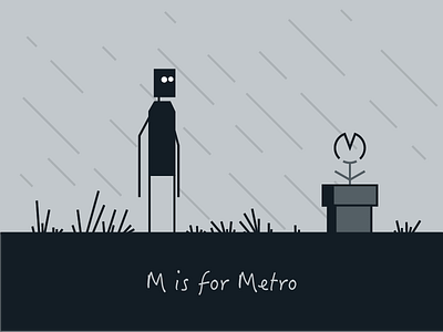 M is for Metro