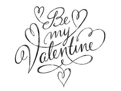 Be My Valentine Sketch / WIP lettering