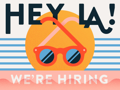 Hey LA! We're Hiring hiring job la sunglasses