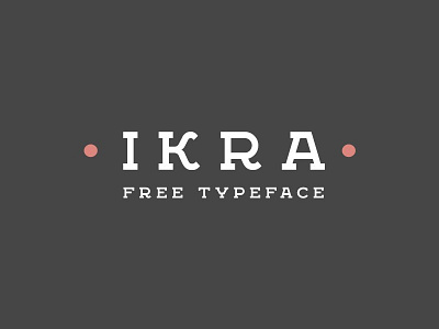 Ikra Free typeface branding design font font design font family fonts free font free fonts free typeface freebie freebies typeface typography