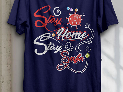 stay home stay safe(CORONAVIRUS TSHIRT DESIGN corona virus coronavirus coronavirus tshirt design illustrator photoshop tshirt tshirt art tshirt designer tshirtdesign typography
