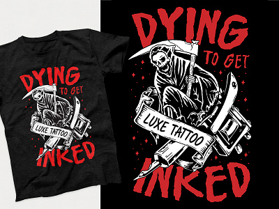 Dying To Get Inked branding design grim reaper halloween illustration logo print shirt shirt design skeleton tattoo typography