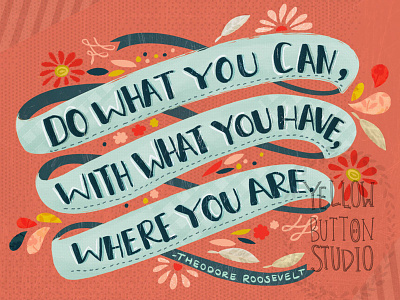 Do what you can collage hand lettering illustration motivational quote type typography