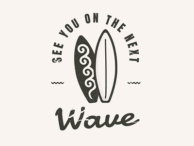 See you on the next wave