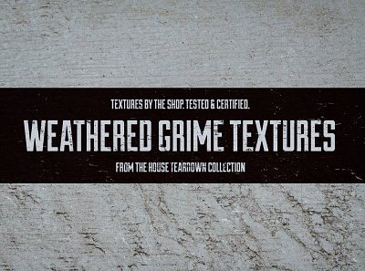 Weathered grime textures dirt dirty grime textures house teardown collection layer mask masking textures mud textures scum textures sludge textures texture pack the shop