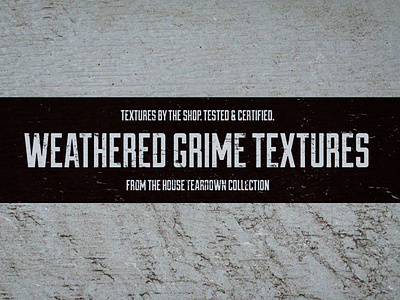 Weathered grime textures