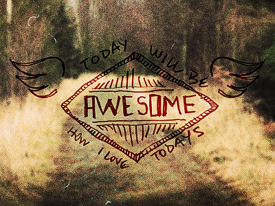 Today is going to be awesome - SBR analog badge beacon health system hand drawn type sunburst races texture type wings
