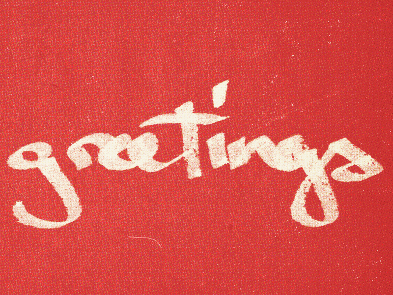 ...greetings! analog arsenal cream go media hand drawn holiday card red script textures type