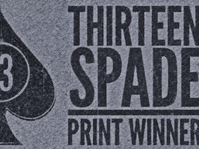 13 Spade Print Winner Header 13 spade grunge league gothic studio ace of spade textured