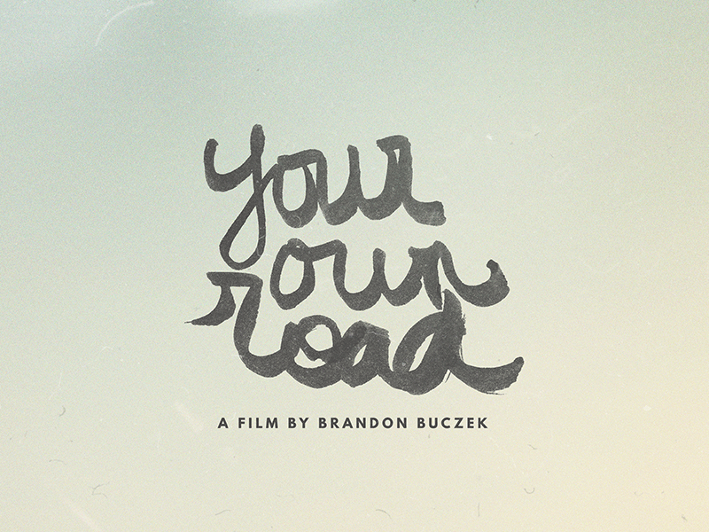Your Own Road - Combining text and image, round 01 brush lettering hand lettered type lettering movie poster photo manipulation post processing your own road