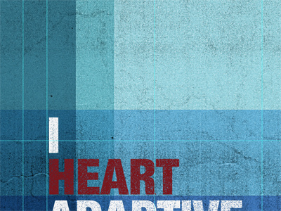 I ♥ adaptive web design poster - progress blue colors helveticaneue poster soft grunge texture